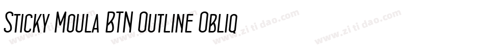 Sticky Moula BTN Outline Oblique字体转换